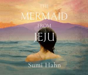 The Mermaid from Jeju de Sumi Hahn