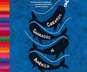 Cuentos Sagrados de América: The Sea-Ringed World (Spanish Edition) de Maria Garcia Esperon