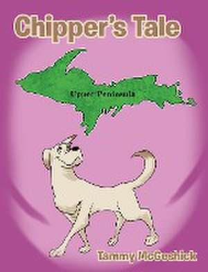 Chipper's Tale de Tammy McGeshick