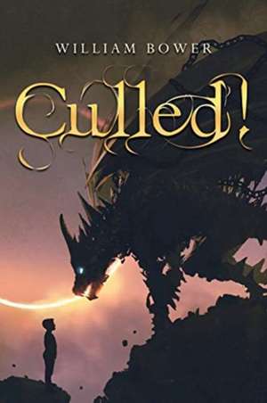 Culled! de William Bower