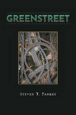 Greenstreet de Steven T. Pankey