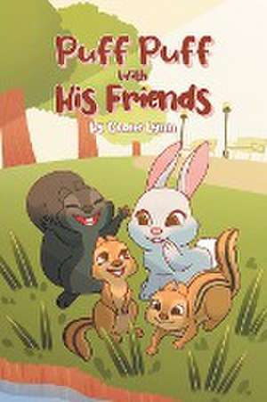 Puff Puff With His Friends de Diane Lynn