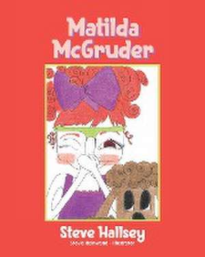 Matilda McGruder de Steve Hallsey