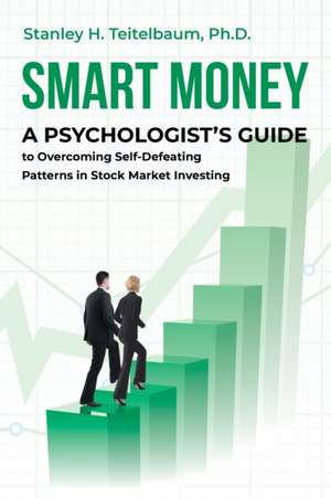 Smart Money de Stanley H Teitelbaum