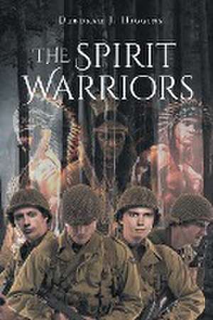 The Spirit Warriors de Deborah J. Higgins