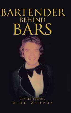 Murphy, M: Bartender Behind Bars