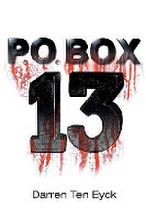 PO Box 13 de Darren Ten Eyck