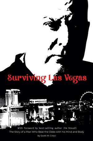 Surviving Las Vegas de Scott M. Crisci