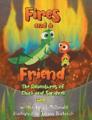 Fires and a Friend de J. E. McDonald