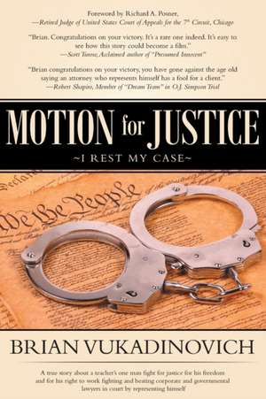 MOTION FOR JUSTICE de Brian Vukadinovich