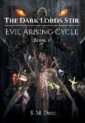 The Dark Lords Stir de S. M. Doll