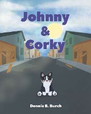 Burch, D: Johnny and Corky