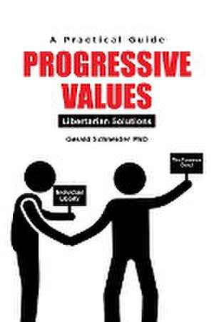 Progressive Values de Gerald Schneider