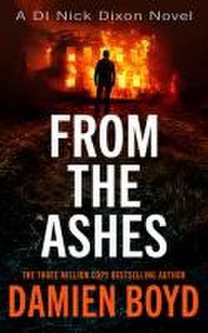 From the Ashes de Damien Boyd