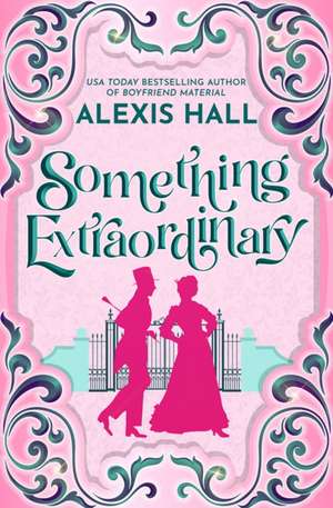 Something Extraordinary de Alexis Hall