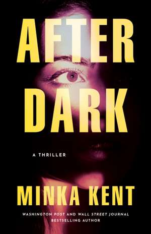 Kent, M: AFTER DARK de Minka Kent