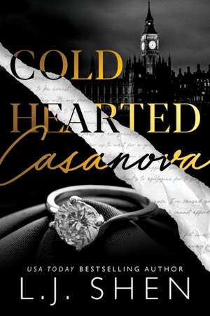 Cold Hearted Casanova de L J Shen