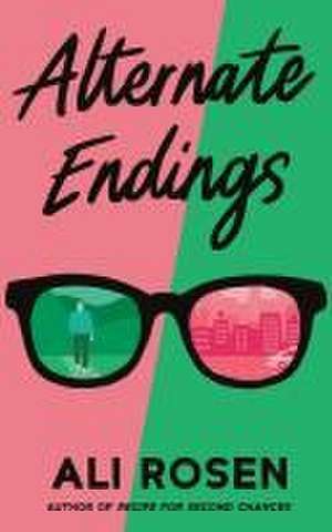 Alternate Endings de Ali Rosen