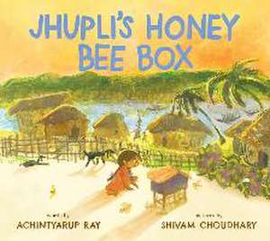 Ray, A: JHUPLIS HONEY BEE BOX de Achintyarup Ray