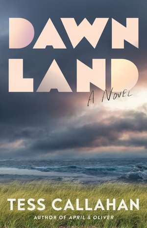 Dawnland de Tess Callahan