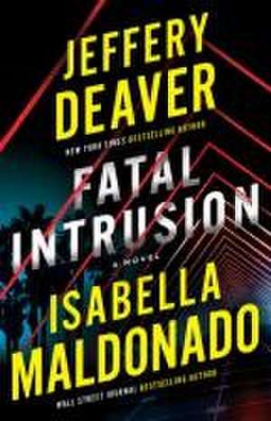 Fatal Intrusion de Jeffery Deaver