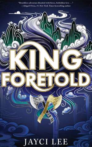 King Foretold de Jayci Lee