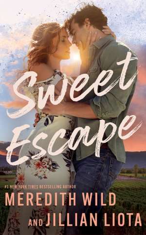 Sweet Escape de Meredith Wild
