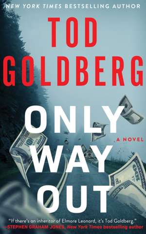 Only Way Out de Tod Goldberg