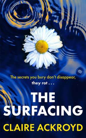 The Surfacing de Claire Ackroyd