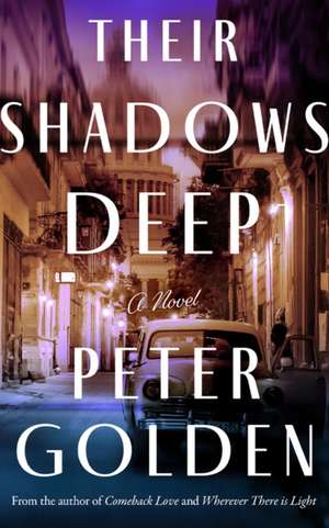 Their Shadows Deep de Peter Golden