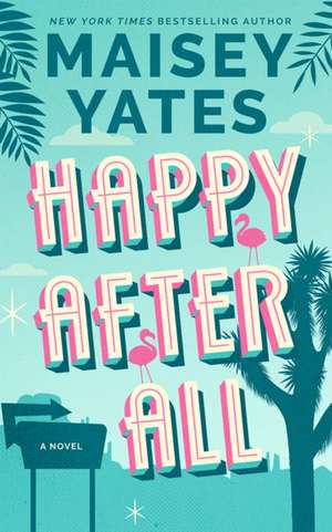 Happy After All de Maisey Yates