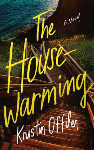 The Housewarming de Kristin Offiler