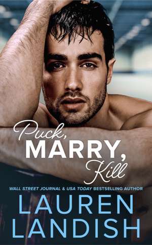 Puck, Marry, Kill de Lauren Landish