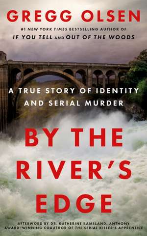 By the River's Edge de Gregg Olsen