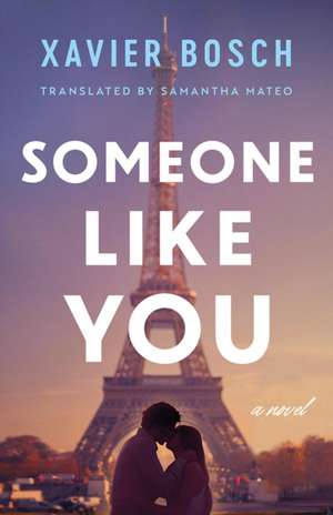 Someone Like You de Xavier Bosch