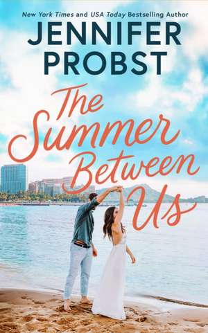 The Summer Between Us de Jennifer Probst