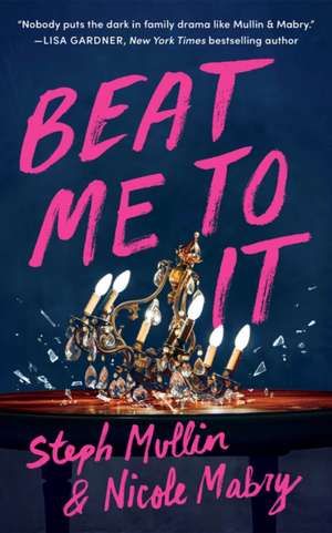 Beat Me to It de Steph Mullin