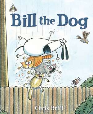 Bill the Dog de Chris Britt