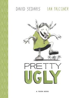 Pretty Ugly de David Sedaris