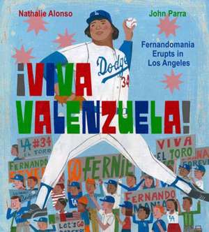 ¡Viva Valenzuela! de Nathalie Alonso