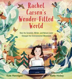 Rachel Carson's Wonder-Filled World de Kate Hannigan