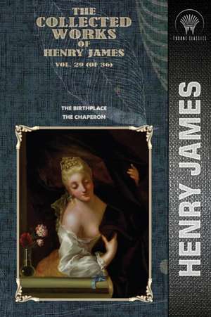 The Collected Works of Henry James, Vol. 29 (of 36) de Henry James