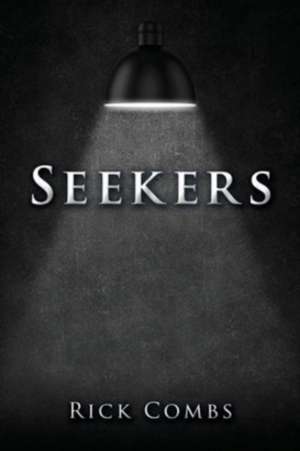 Seekers de Rick Combs
