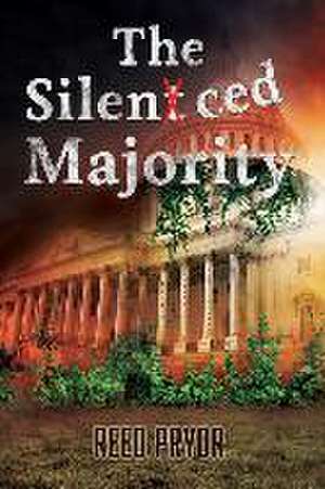 The Silenced Majority de Reed Pryor