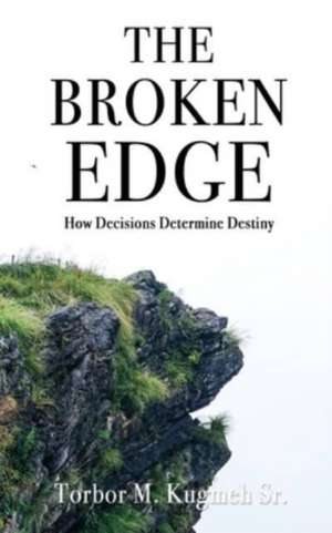 The Broken Edge de Torbor M Kugmeh