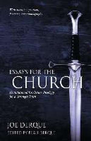 Essays for the Church de Joe Derque