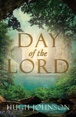 Day of the Lord de Hugh Johnson