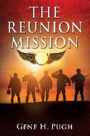 The Reunion Mission de Gene H. Pugh