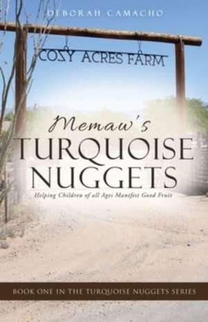Memaw's Turquoise Nuggets de Deborah Camacho