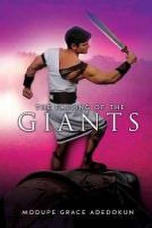 The Falling of The Giants de Modupe Grace Adedokun